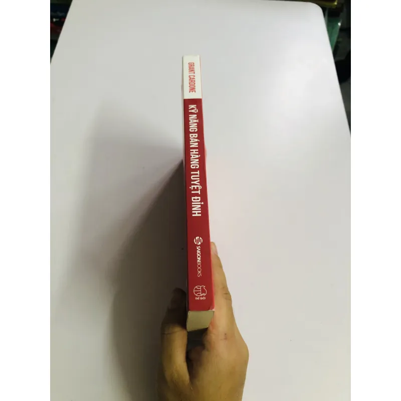 KỸ NĂNG BÁN HÀNG TUYỆT ĐỈNH – Grant Cardone 749645