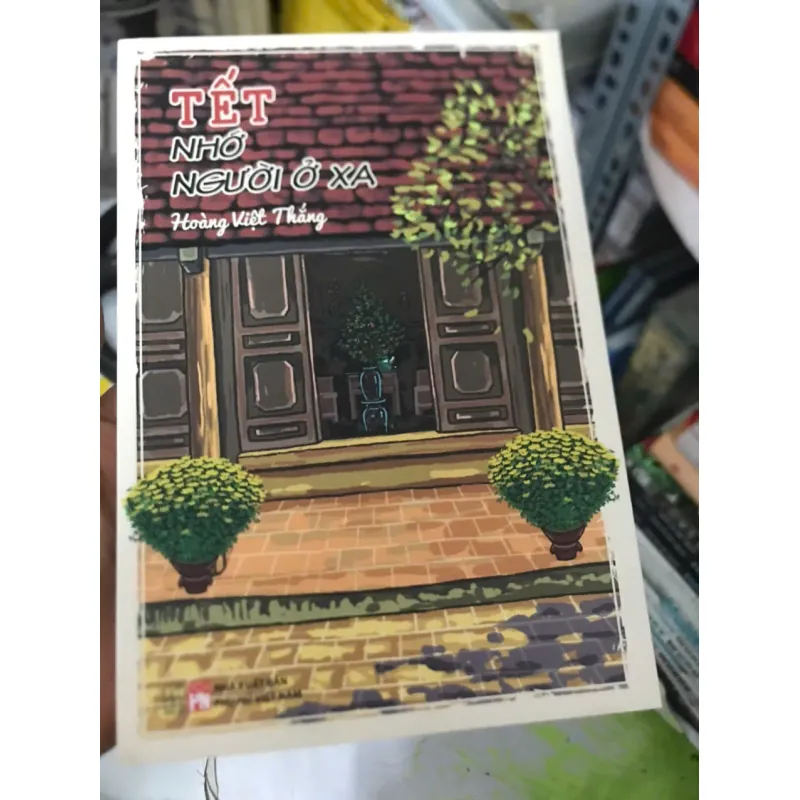 Tết Nhớ Người Ở Xa - Hoàng Việt Thắng 600058