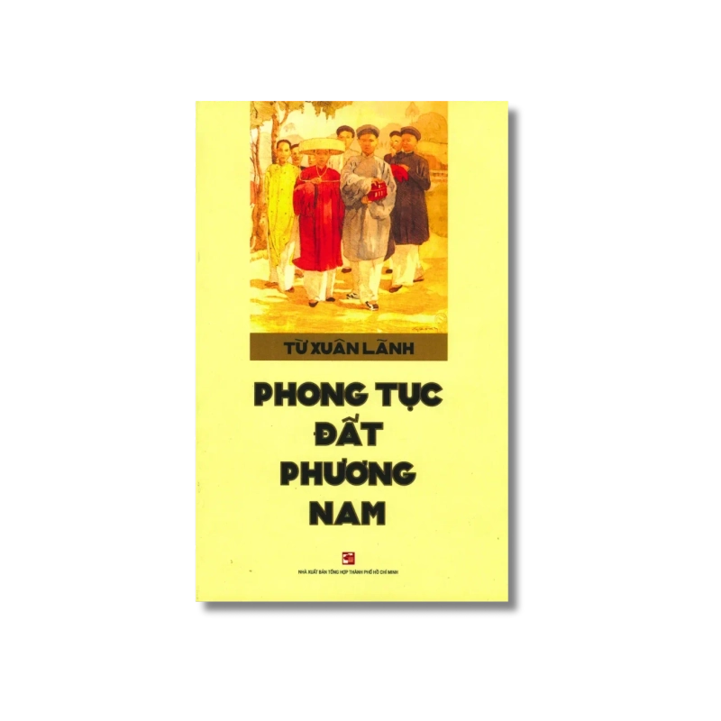 Phong tục đất phương Nam - Từ Xuân Lãnh 730194