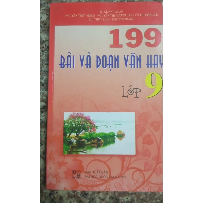 199 bài và đoạn văn hay lớp 9 - TS Lê Anh Xuân 271664