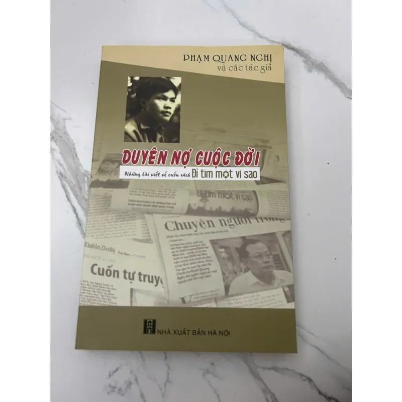 Duyên Nợ Cuộc Đời - Phạm Quang Nghị và các tác giả - Bút ký / Tiểu luận 657932