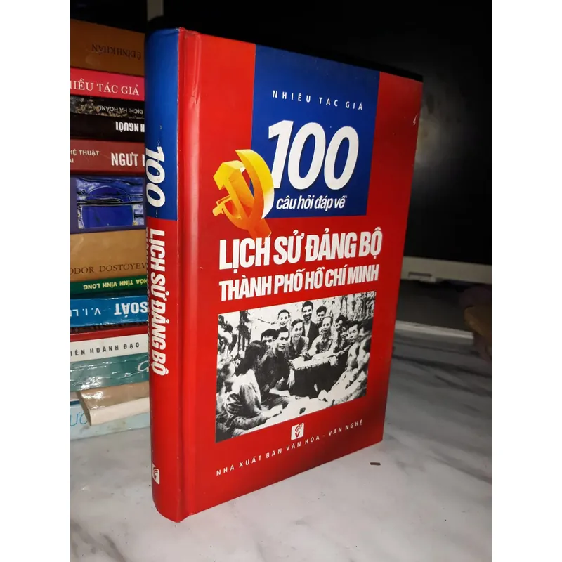 100 câu hỏi đáp về lịch sử Đảng bộ thành phố Hồ Chí Minh 592078