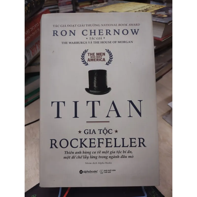 Sách: Titan: Gia tộc Rockefeller - TG: Ron Chernow (B2) 756733