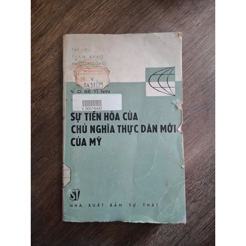 SỰ TIẾN HÓA CỦA CHỦ NGHĨA THỰC DÂN MỚI CỦA MỸ - V. D. SÊ-TI-NIN 726430