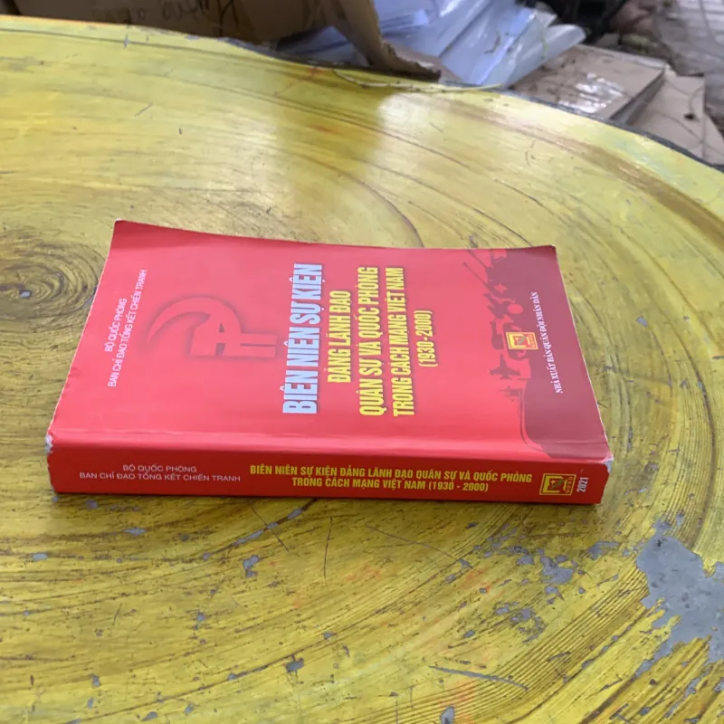 BIÊN NIÊN SỰ KIỆN ĐẢNG LÃNH ĐẠO QUÂN SỰ VÀ QUỐC PHÒNG TRONG CÁCH MẠNG VIỆT NAM (1930-2000) 794519