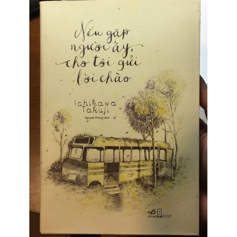 Tình cảm - Nếu gặp người ấy, cho tôi gửi lời chào - Ichikawa Takuji 471629