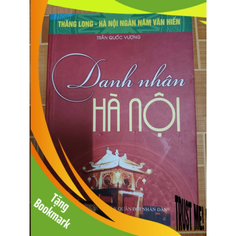 (TẶNG BOOKMARK) Danh nhân Hà Nội - 2010 - 213 trang LỊCH SỬ - CHÍNH TRỊ - TRIẾT HỌC RBK1301 942532