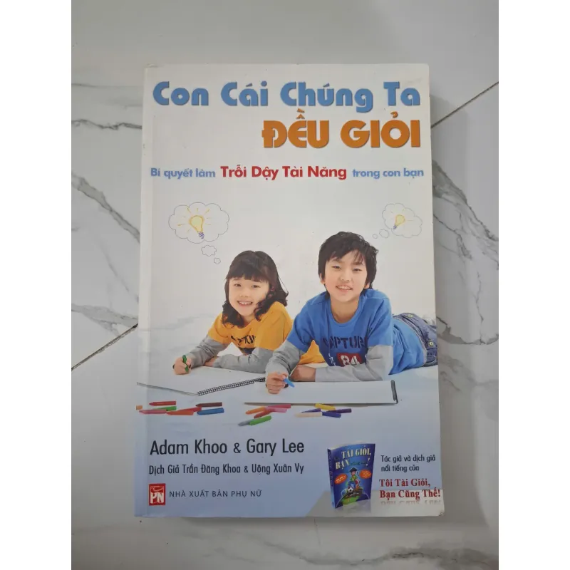 Con cái chúng ta đều giỏi - Adam Khoo & Gary Lee - Kỹ năng sống/Giáo dục 1020695