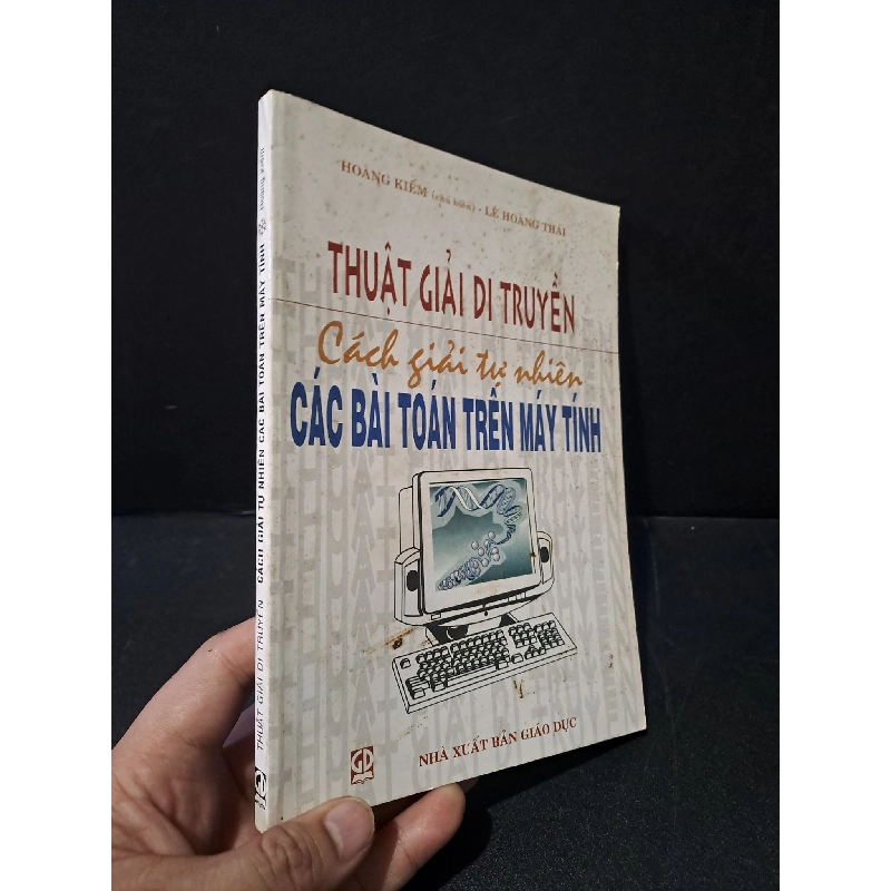 Thuật giải di truyền các giải tự nhiên các bài toán trên máy tính mới 80% bẩn bìa, ố 2001 Hoàng Kiếm HCM1804 GIÁO KHOA 924398