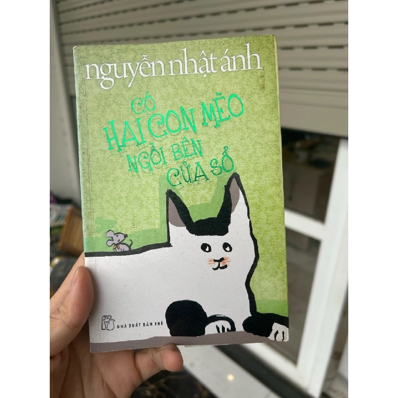 Có 2 con mèo bên cửa sổ Nguyễn Nhật Ánh Có 2 con mèo bên cửa sổ Nguyễn Nhật Ánh 799437