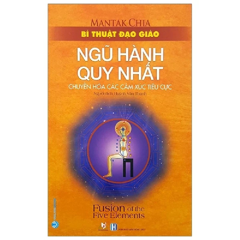 Bí Thuật Đạo Giáo - Ngũ Hành Quy Nhất - Mantak Chia 185821