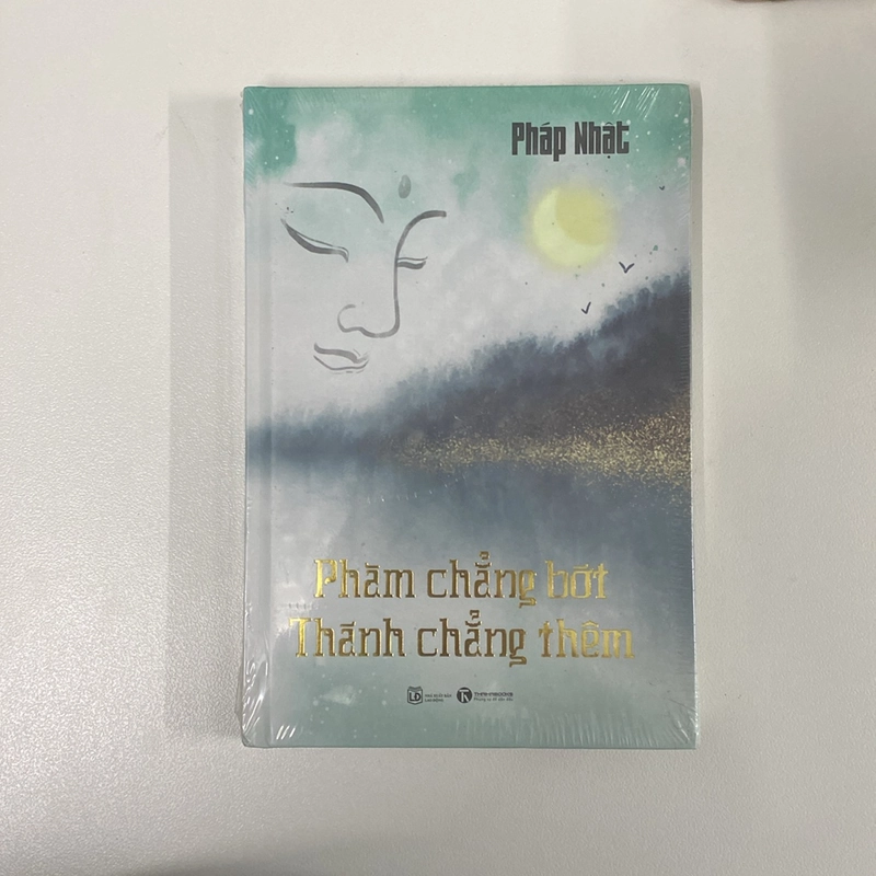 Pháp phật “Phàm chẳng bớt thánh chẳng thêm” 499162