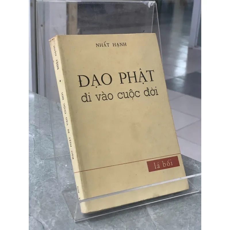 ĐẠO PHẬT ĐI VÀO CUỘC ĐỜI - NHẤT HẠNH 601783