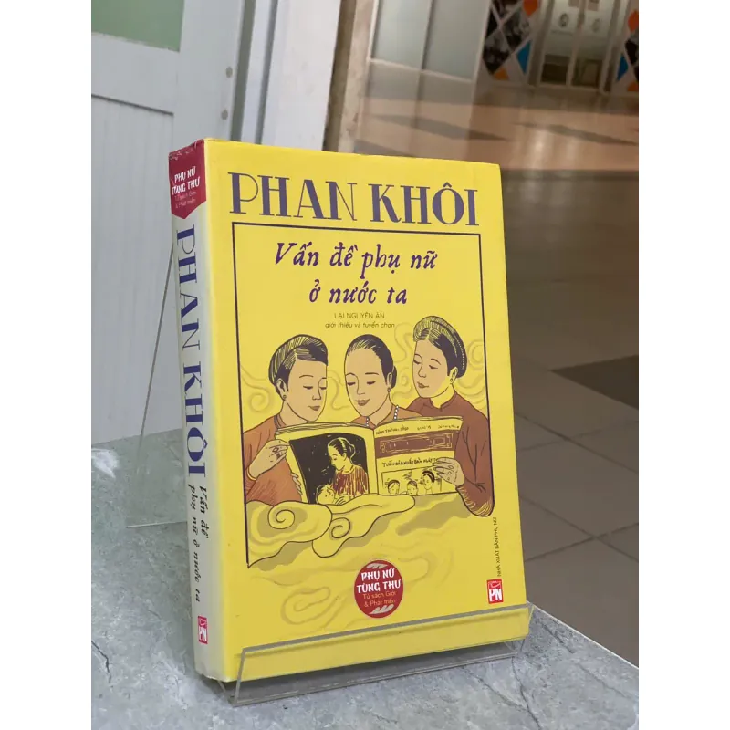 VẤN ĐỀ PHỤ NỮ Ở NƯỚC TA - PHAN KHÔI 722925