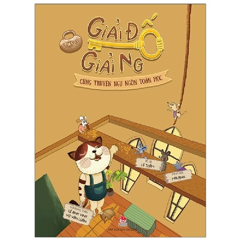 Giải Đố Giải Ngố Cùng Truyện Ngụ Ngôn Toán Học - Tập 3 - Mai Anh, Lê Anh Vinh, Lê Thắm, Vũ Văn Luân (Mới 100%) Kiến thức, kỹ năng sống cho trẻ, NXB Kim Đồng - SÁCH ĐẠI HỌC 484395
