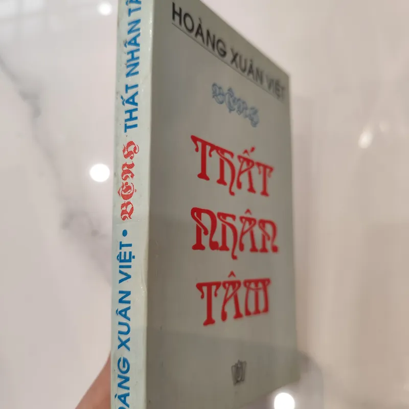 Thất nhân tâm- Hoàng Xuân Việt 575492