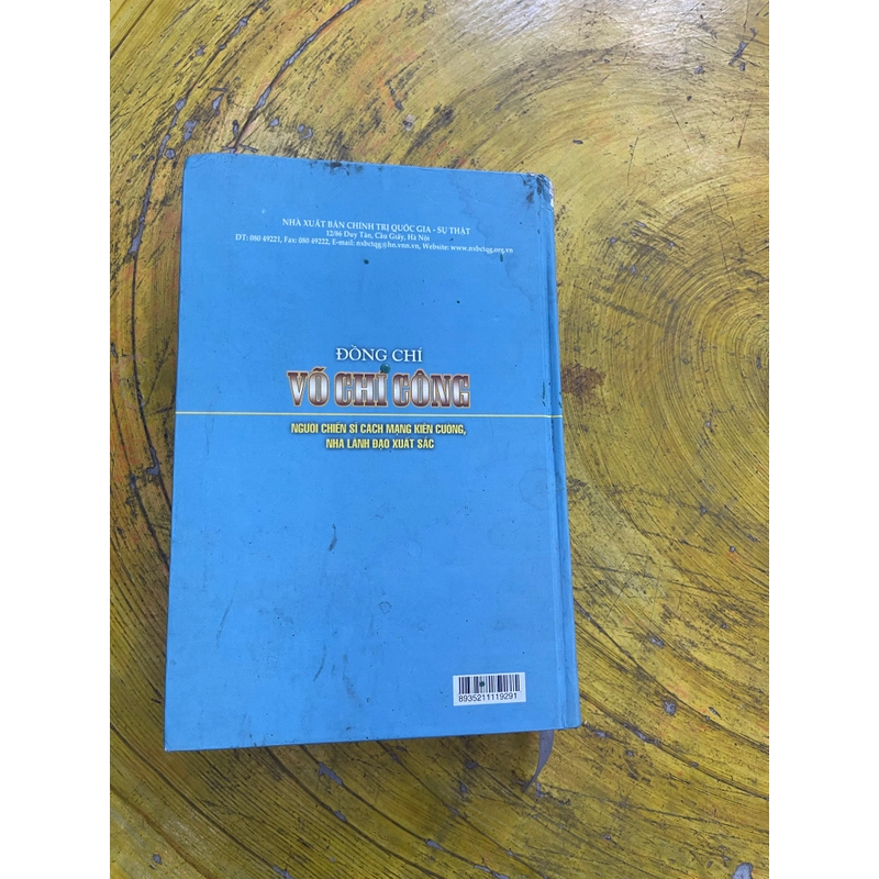 ĐỒNG CHÍ VÕ CHÍ CÔNG- NGƯỜI CHIẾN SĨ CÁCH MẠNG KIÊN CƯỜNG, NHÀ LÃNH ĐẠO XUẤT SẮC 548513