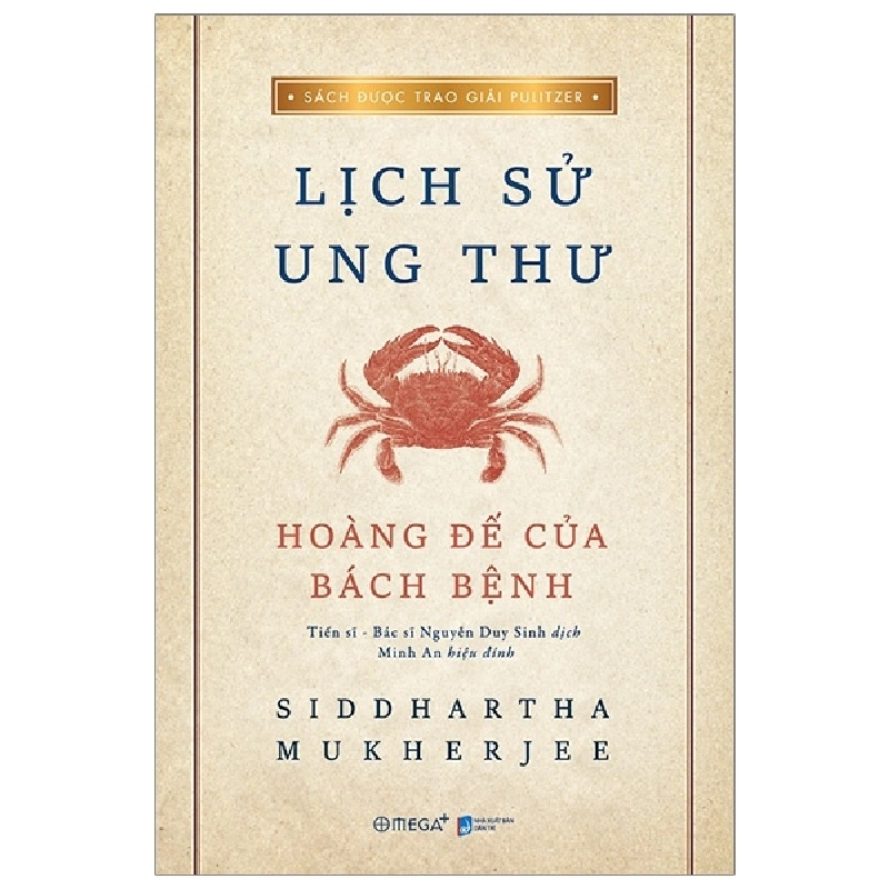 Lịch Sử Ung Thư - Hoàng Đế Của Bách Bệnh - Siddhartha Mukherjee 294697