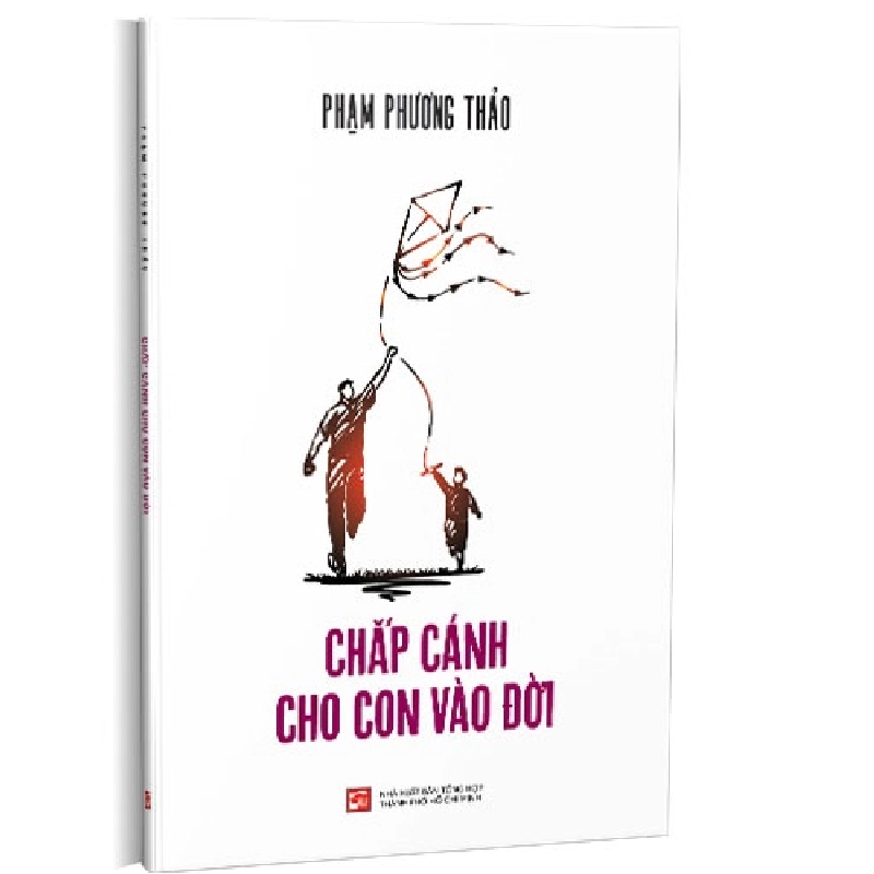 Chắp cánh cho con vào đời mới 100% Phạm Phương Thảo 2019 HCM.PO 342932