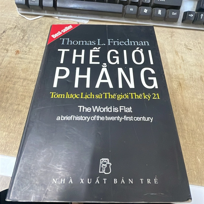 Thế giới phẳng - Tóm lược Lịch sử Thế giới Thế kỷ 21 .10 336660