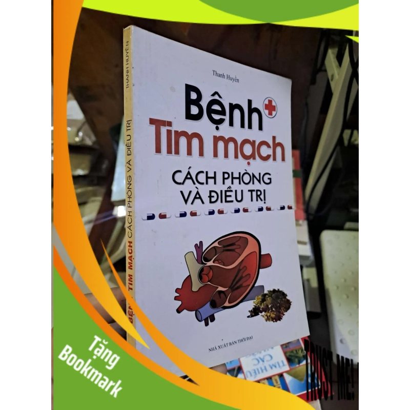 (TẶNG BOOKMARK) Bệnh tim mạch - Cách phòng và điều trị - Thanh Huyền KHOA HỌC ĐỜI SỐNG RBK1008 939467