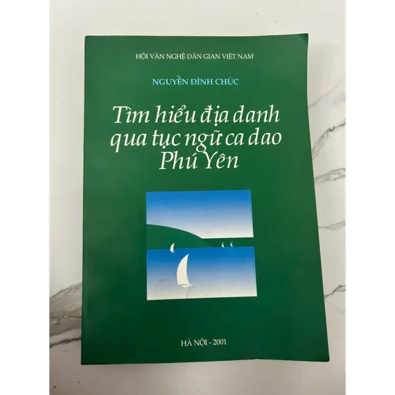 TÌM HIỂU ĐỊA DANH QUA TỤC NGỮ CA DAO PHÚ YÊN - Nguyễn Đình Chúc 699574