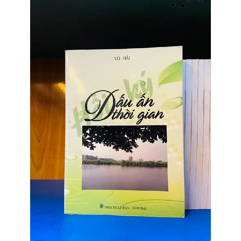 (Sách cũ SCGR) Dấu ấn thời gian - Vũ Hải - Văn học VAVOY7S-4 Blogmeo090426 1016489