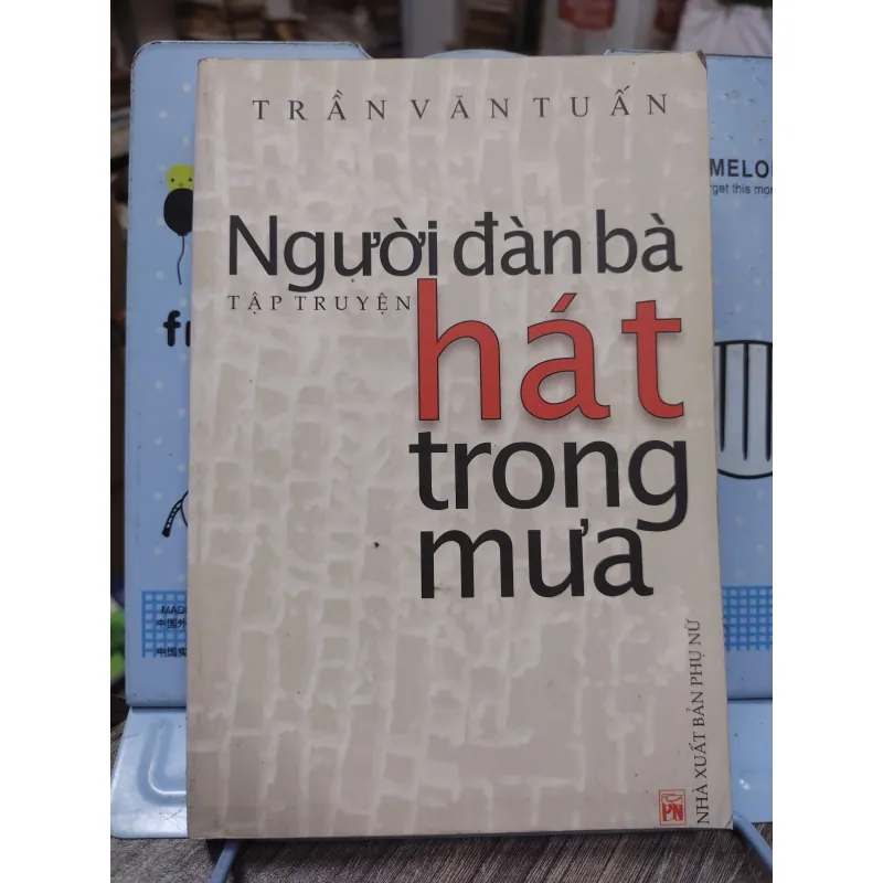 Sách: Người đàn bà hát trong mưa - Trần Văn Tuấn (B1) 721165