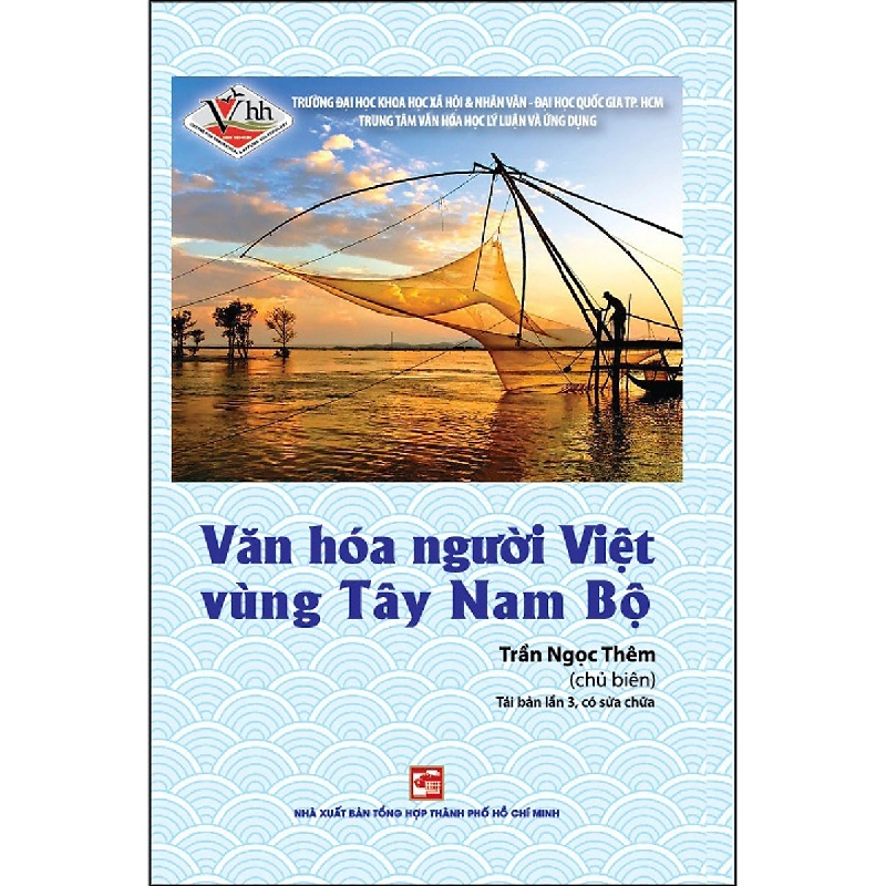 Văn hóa người Việt vùng tây nam bộ - Trần Ngọc Thêm 500981