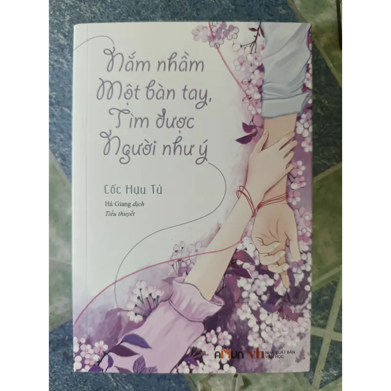 Nắm nhầm một bàn tay, Tìm được người như ý - Cốc Hựu Tử 933547