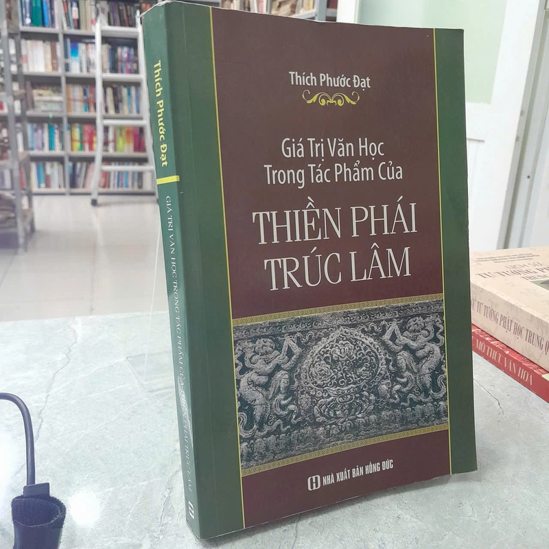 GIÁ TRỊ VĂN HỌC TRONG TÁC PHẨM CỦA THIỀN PHÁI TRÚC LÂM - THÍCH PHƯỚC ĐẠT 533157
