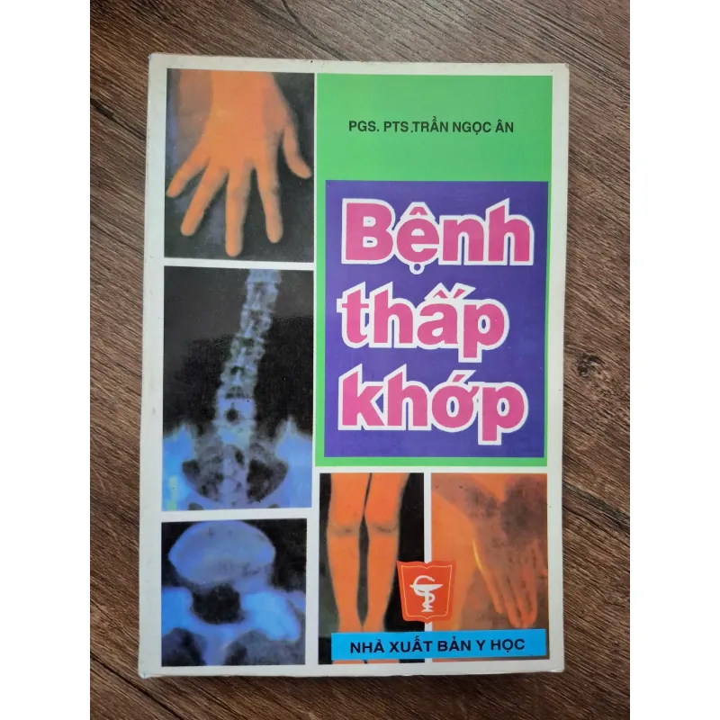 Bệnh Thấp Khớp - PGS.PTS. Trần Ngọc Ân - Y học (Cơ xương khớp) 709341
