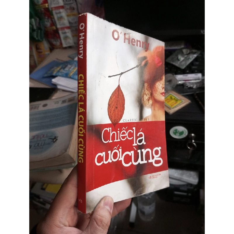 Chiếc lá cuối cùng - O'Henry 2015 mới 80% ố (Văn học nước ngoài) HCM1804 1021969