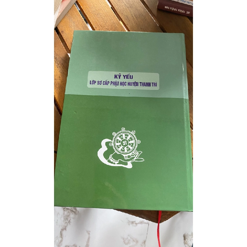Kỷ yếu Lớp Sơ cấp Phật học huyện Thanh Trì - Trường Trung cấp Phật học Hà Nội 530811