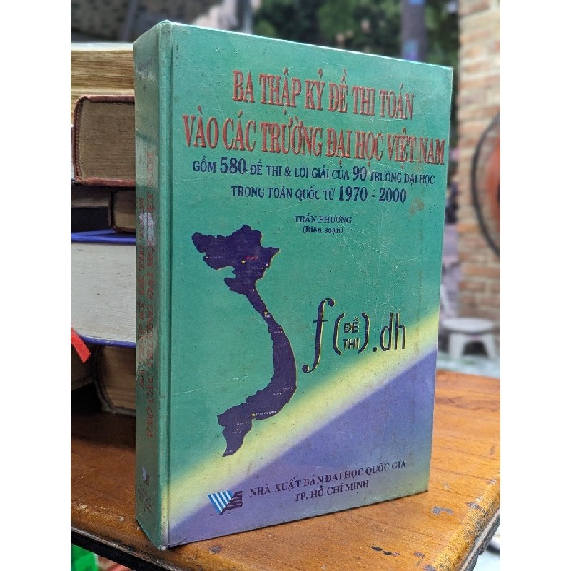 BA THẬP KỶ ĐỀ THI TOÁN VÀO CÁC TRƯỜNG ĐẠI HỌC VIỆT NAM 161428