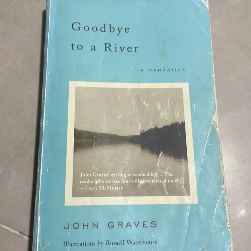 Goodbye to a river - John Graves 1032198