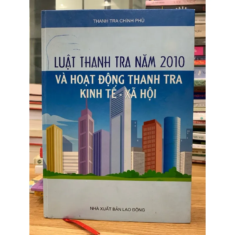 Luật thanh tra 2010 và hoạt động thanh tra kinh tế xã hội - Thanh tra chính phủ 716665