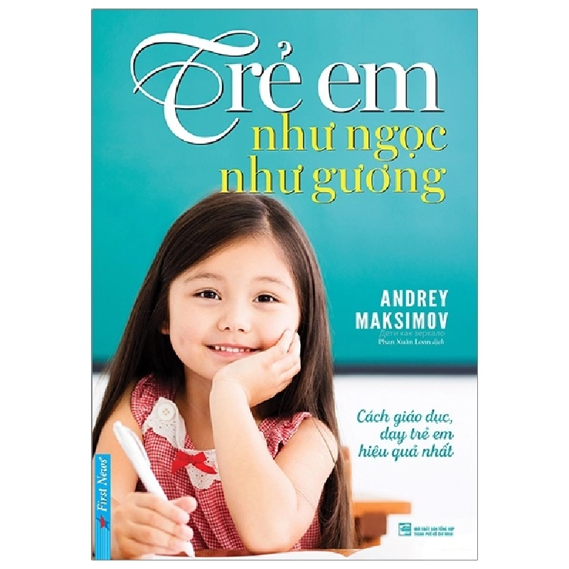 Trẻ Em Như Ngọc Như Gương - Cách Giáo Dục Dạy Trẻ Em Hiệu Quả Nhất - Andrey Maksimov ASB.PO Oreka-Blogmeo120125 372344