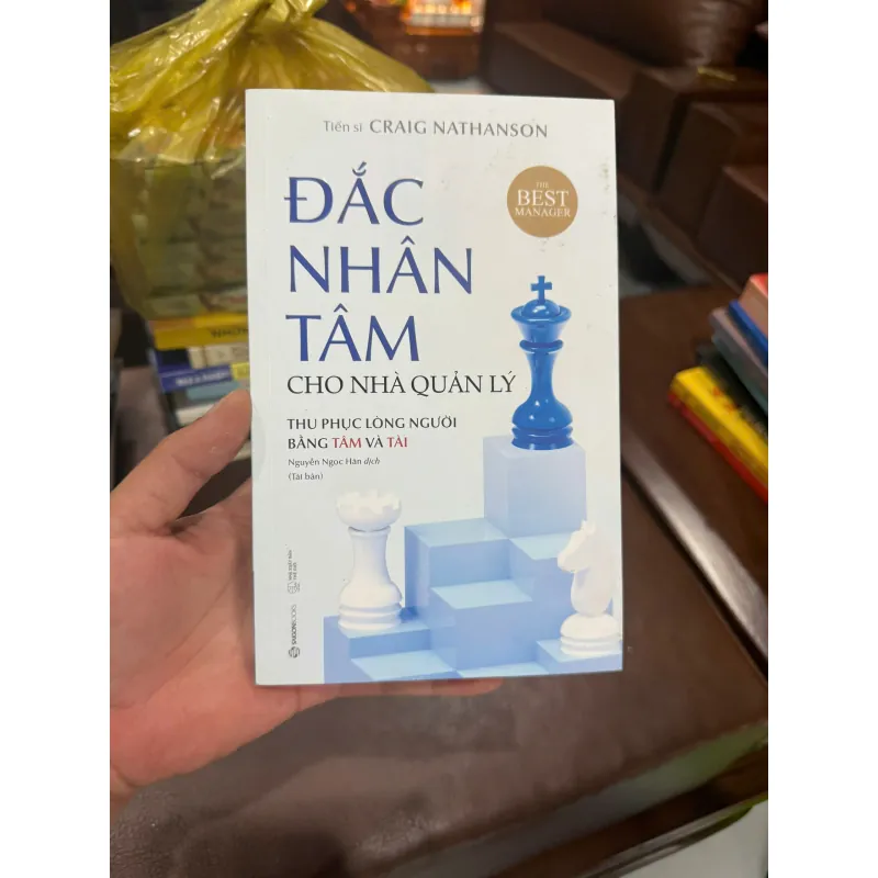 ĐẮC NHÂN TÂM CHO NHÀ QUẢN LÝ – Craig Nathanson- K5 1032841