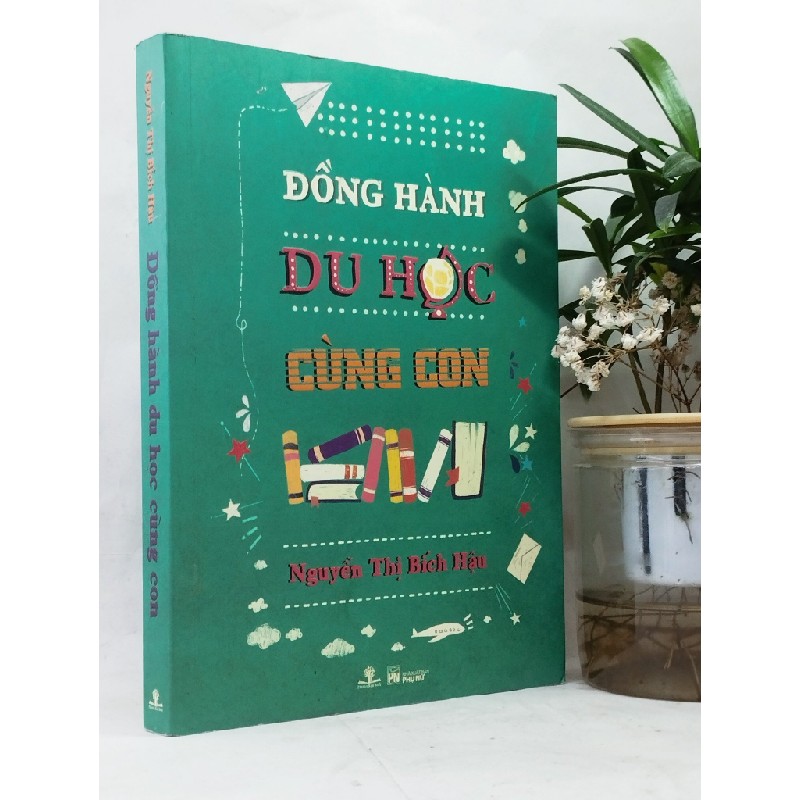 Đồng hành du học cùng con - Nguyễn Thị Bích Hậu 129284