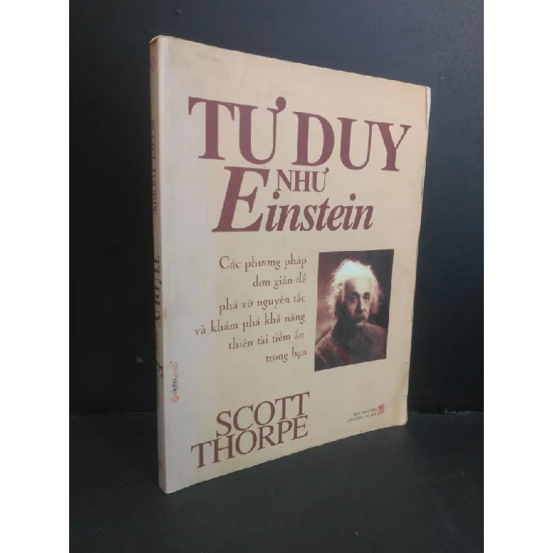[Sách Cũ SCGR] Tư duy như Einstein mới 70% bẩn bìa, ố, ẩm góc sách, tróc bìa, tróc gáy 2008 HCM2811 Scott Thorpe KỸ NĂNG 676678