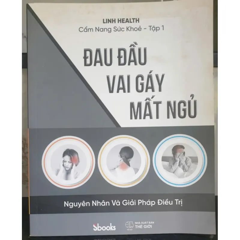 Cẩm Nang Sức Khỏe Đau Đầu Vai Gáy Mất Ngủ - Linh Health 723022