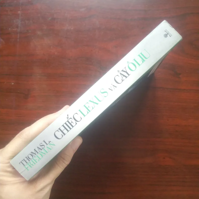 [Sách Kinh Tế] Chiếc Lexus Và Cây Ô Liu (Thomas L. Friedman - Tác Giả Thế Giới Phẳng) 907608