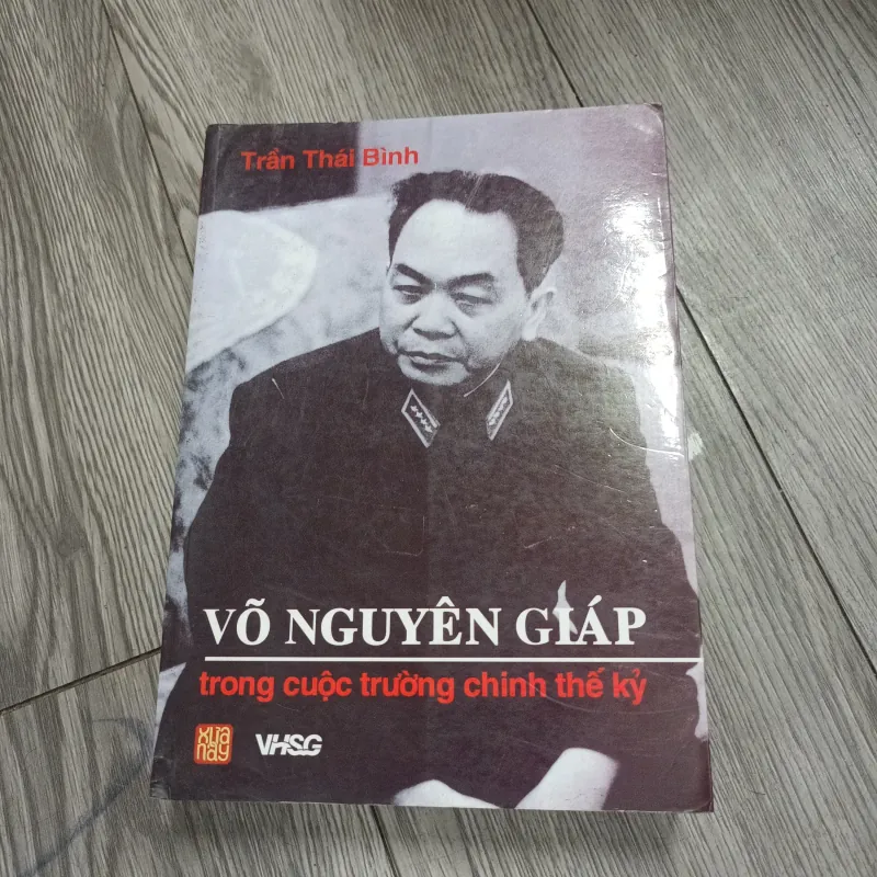 Võ Nguyên Giáp Trong Cuộc Trường Chinh Thế Kỷ- Trần Thái Bình 1035292