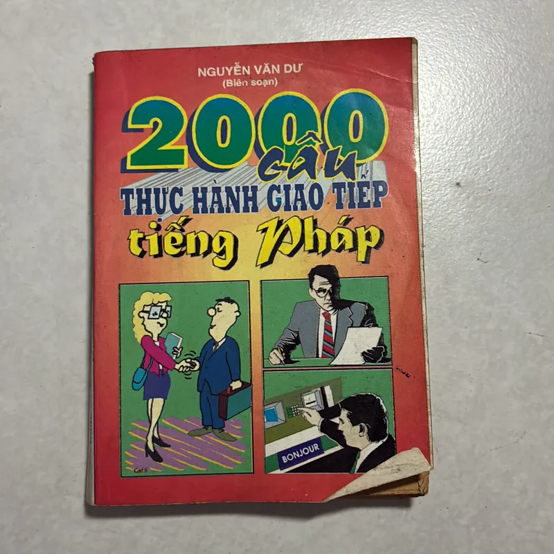 2000 câu thực hành giao tiếp Tiếng pháp 722296