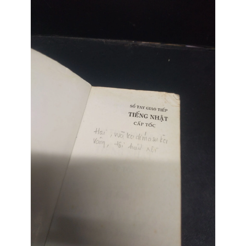 Sổ Tay Giao Tiếp Tiếng Nhật Cấp Tốc Phạm Việt Xinh mới 60% (bẩn bìa, ố nhẹ, bị ướt bìa nhẹ) 2013 HCM0605 914246