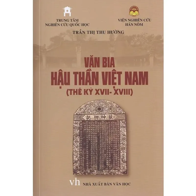 Văn Bia Hậu Thần Việt Nam (Thế Kỷ XVII-XVIII) 693532