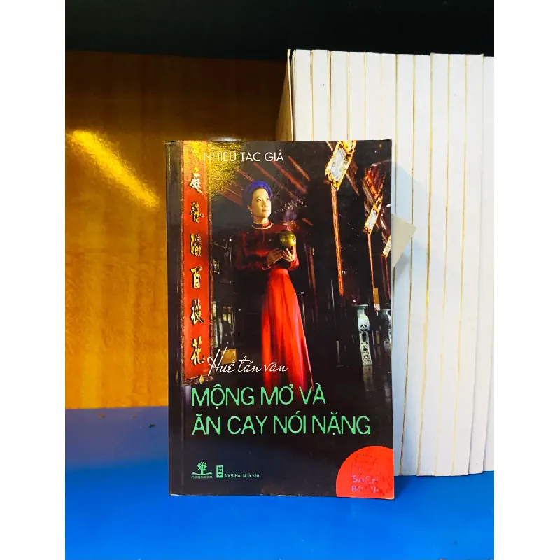 Huế tản văn - Mộng mơ và Ăn cay nói nặng 554872