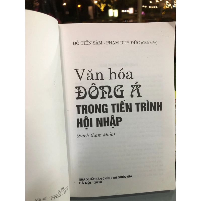 VĂN HÓA ĐÔNG Á TRONG TIẾN TRÌNH HỘI NHẬP - Đỗ Tiến Sâm ,Phạm Duy Đức 463511