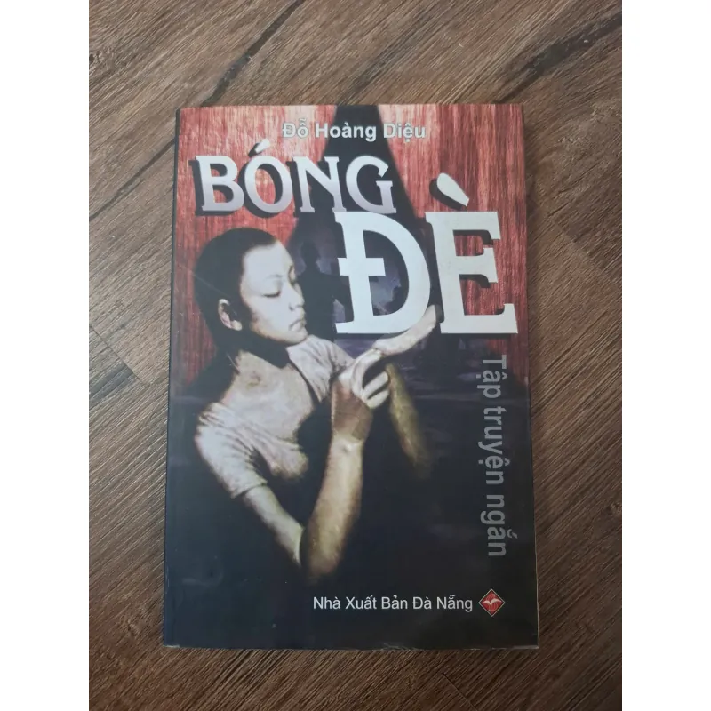 Bóng đè - Đỗ Hoàng Diệu - Tập truyện ngắn 755045